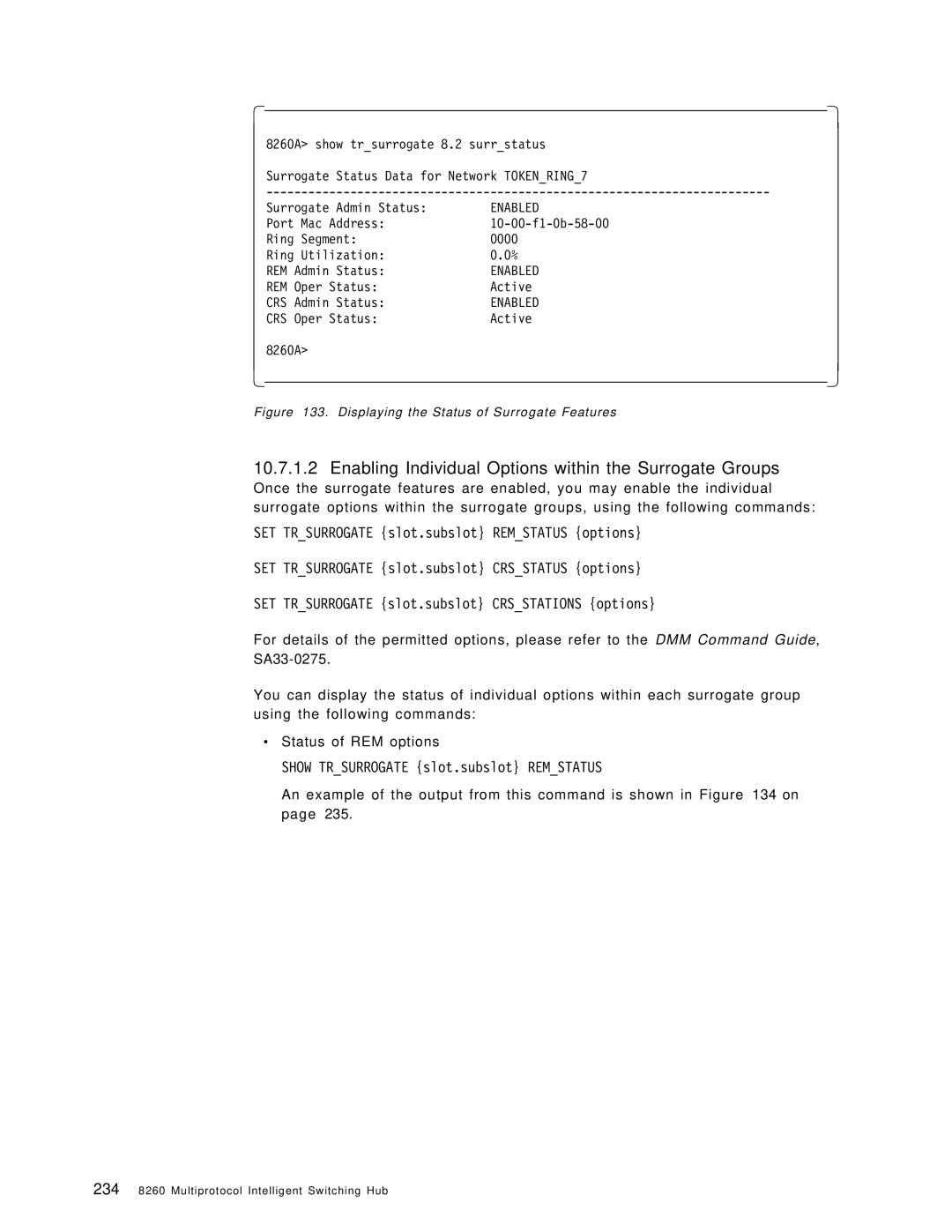 IBM 8260 manual Enabling Individual Options within the Surrogate Groups, Show Trsurrogate slot.subslot Remstatus 