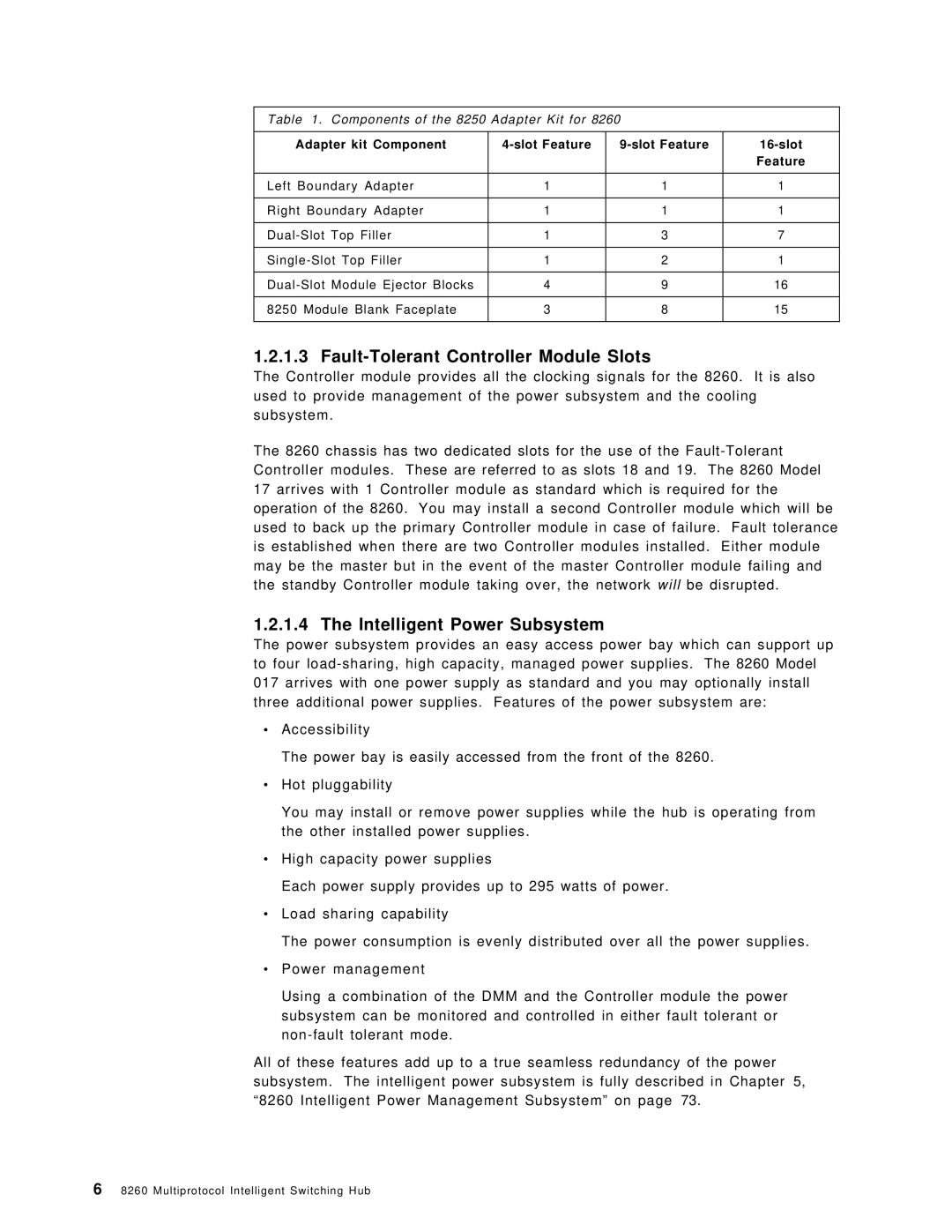 IBM 8260 manual Fault-Tolerant Controller Module Slots, Intelligent Power Subsystem 