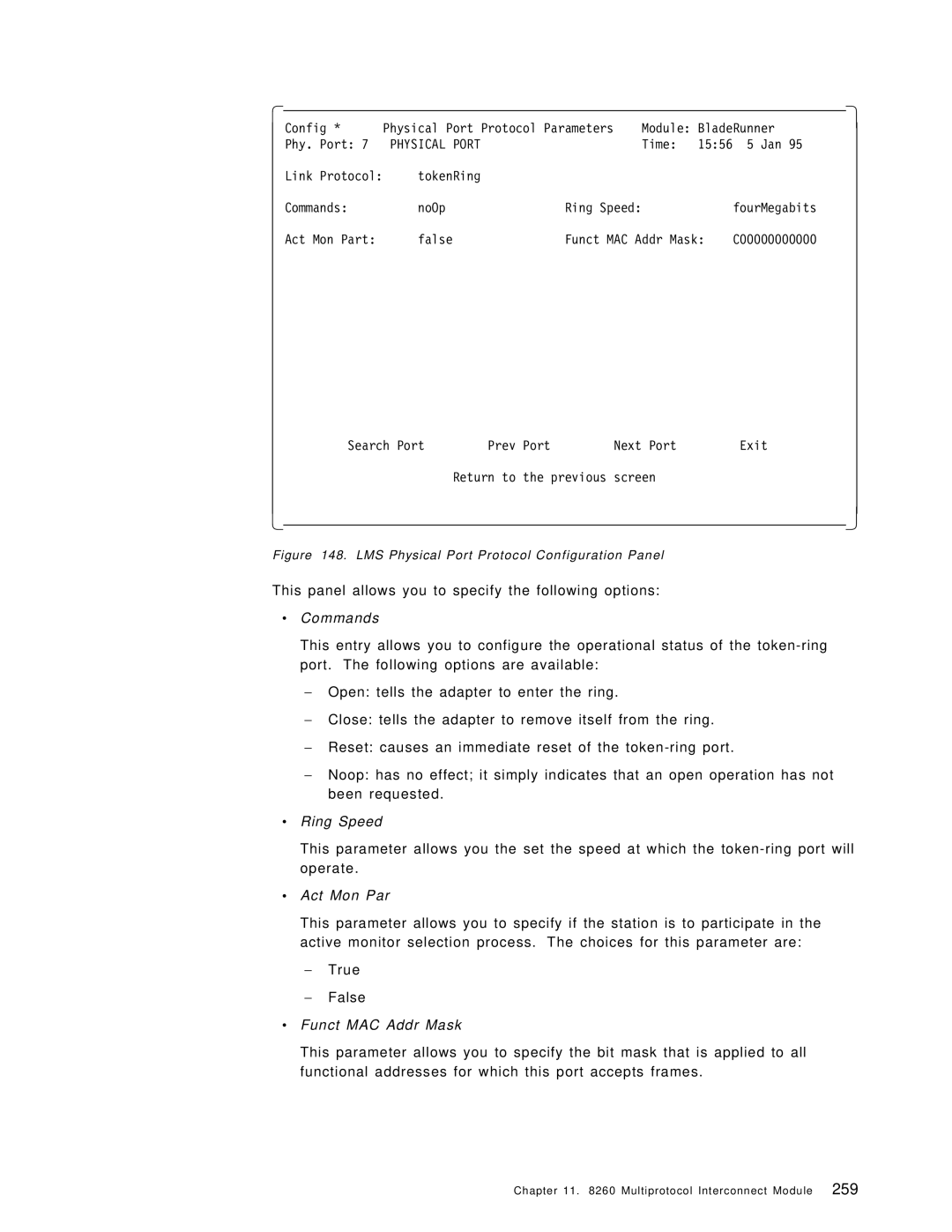 IBM 8260 manual This panel allows you to specify the following options, ∙ Commands, ∙ Ring Speed, ∙ Act Mon Par 