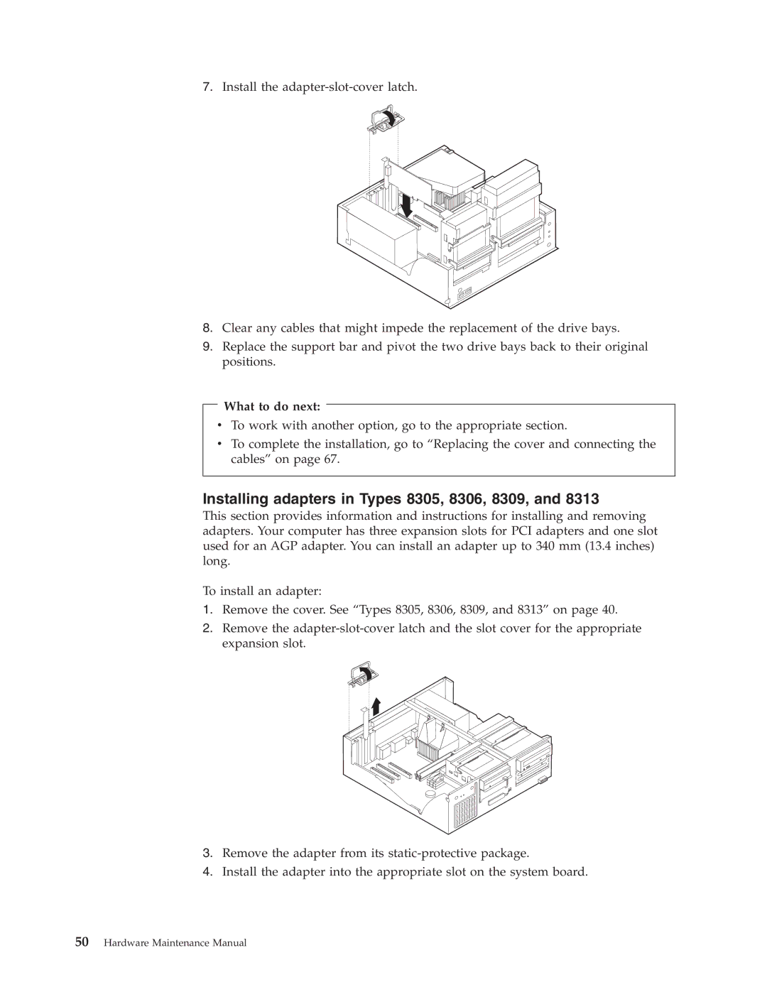 IBM 8308, 8312, 8313, 8311, 8310, 8315, 8314, 8301, 8304, 8302, 8303 manual Installing adapters in Types 8305, 8306, 8309 