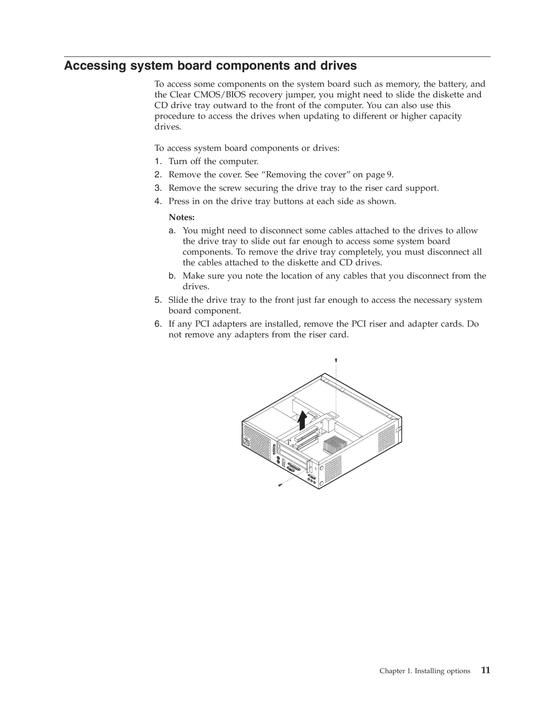 IBM 8318, 8319, 6826, 8317 manual Accessing system board components and drives 