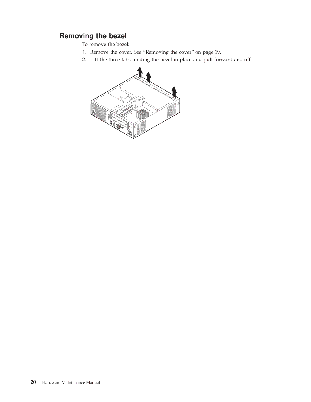 IBM 8317, 8319, 6826, 8318 manual Removing the bezel 