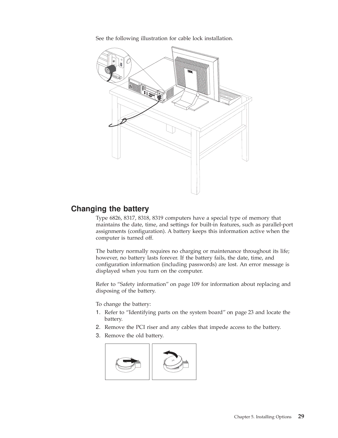 IBM 8318, 8319, 6826, 8317 manual Changing the battery 