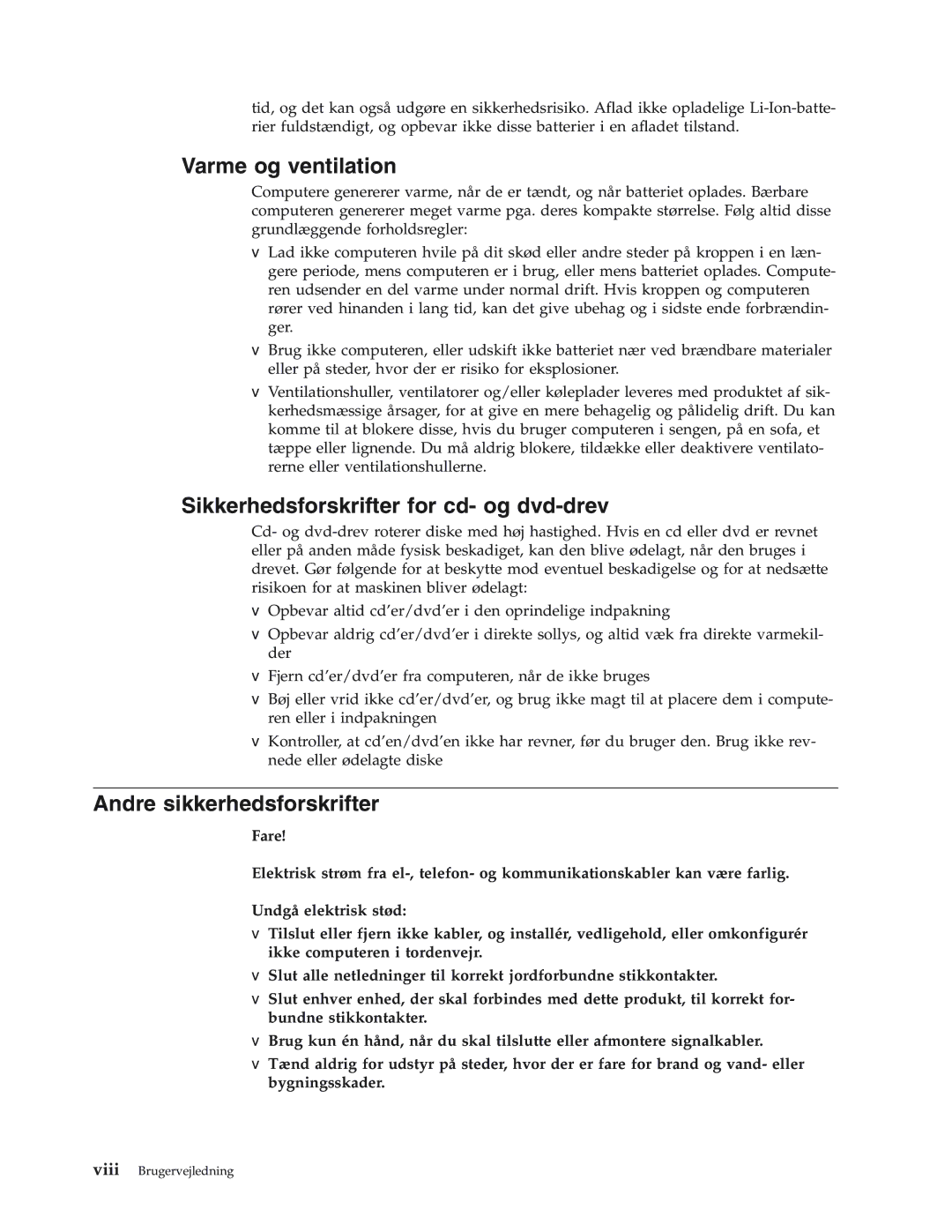 IBM 8183, 8419, 8416, 8429, 8417 Varme og ventilation, Sikkerhedsforskrifter for cd- og dvd-drev, Andre sikkerhedsforskrifter 