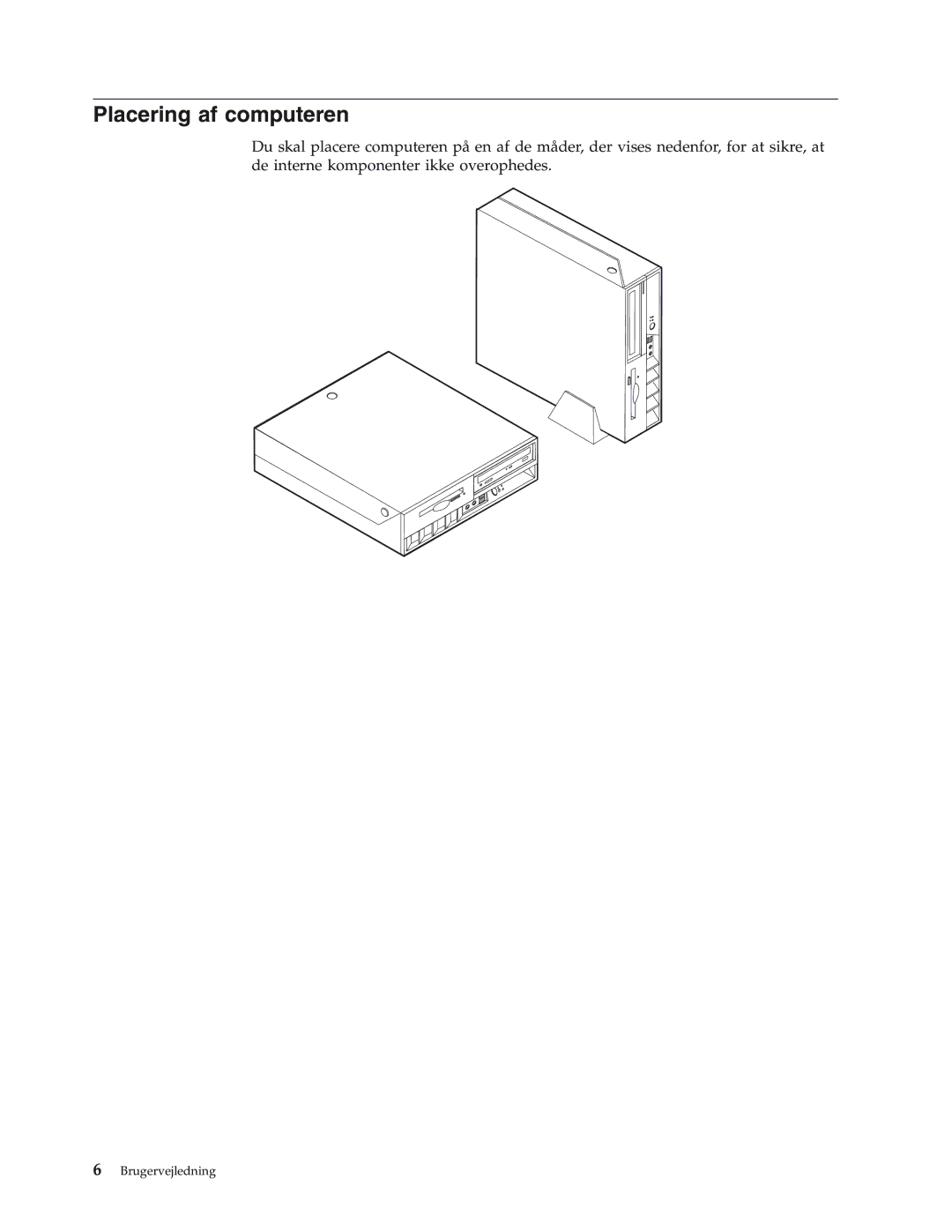 IBM 8183, 8419, 8416, 8429, 8417, 8184, 8418, 8320 manual Placering af computeren 