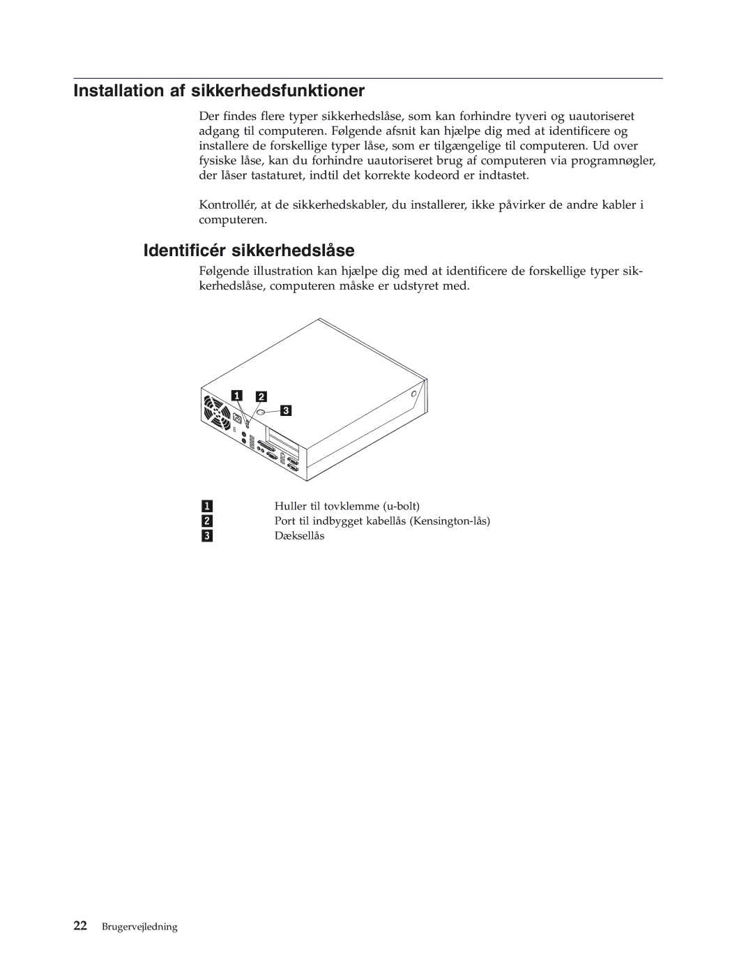 IBM 8183, 8419, 8416, 8429, 8417, 8184, 8418, 8320 manual Installation af sikkerhedsfunktioner, Identificér sikkerhedslåse 