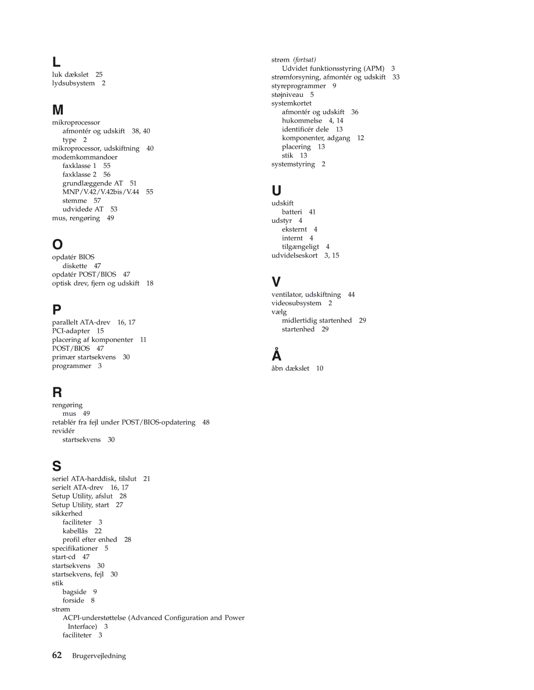 IBM 8183, 8419, 8416, 8429, 8417, 8184, 8418, 8320 manual Strøm fortsat 