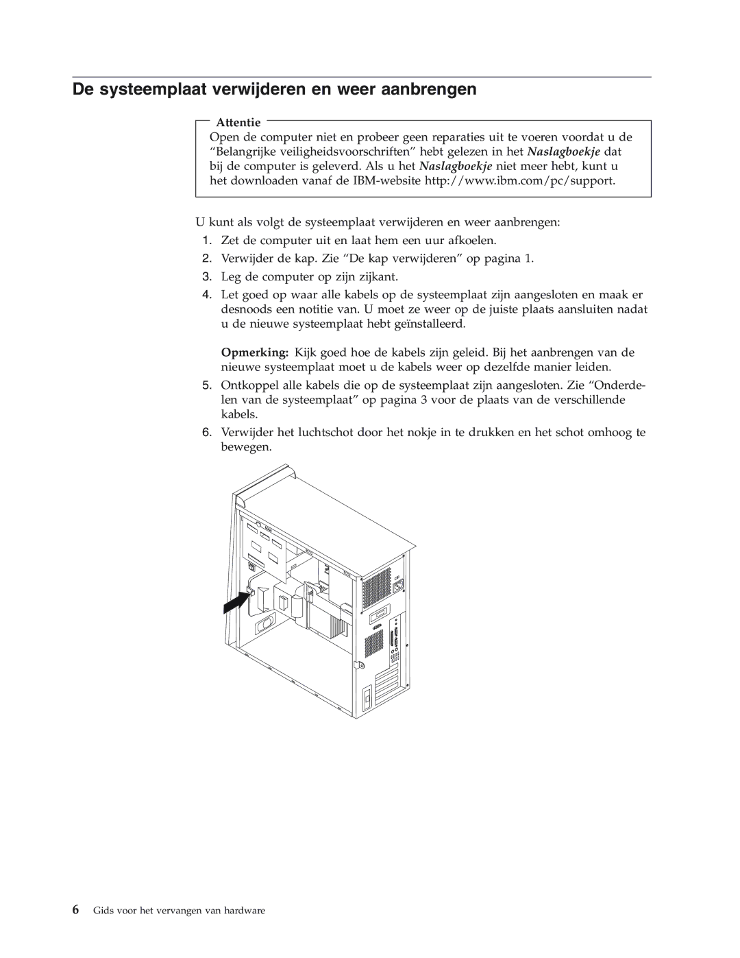 IBM 8146, 8423, 8427, 8422, 8144 manual De systeemplaat verwijderen en weer aanbrengen 