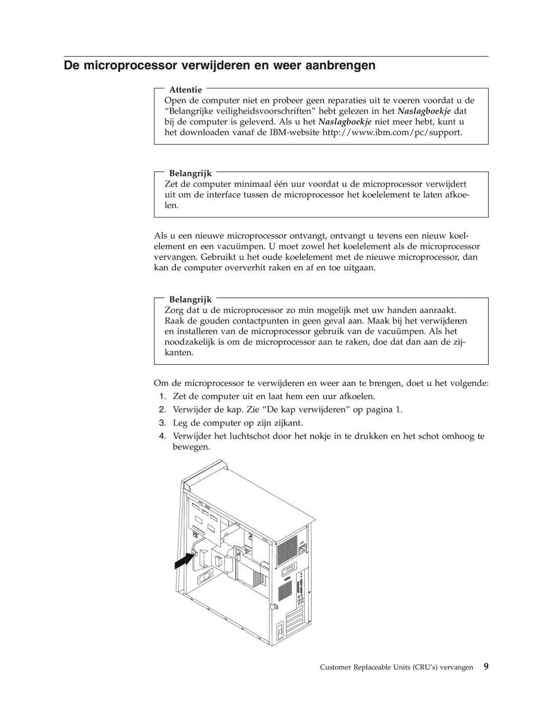 IBM 8422, 8423, 8427, 8144, 8146 manual De microprocessor verwijderen en weer aanbrengen, Attentie Belangrijk 