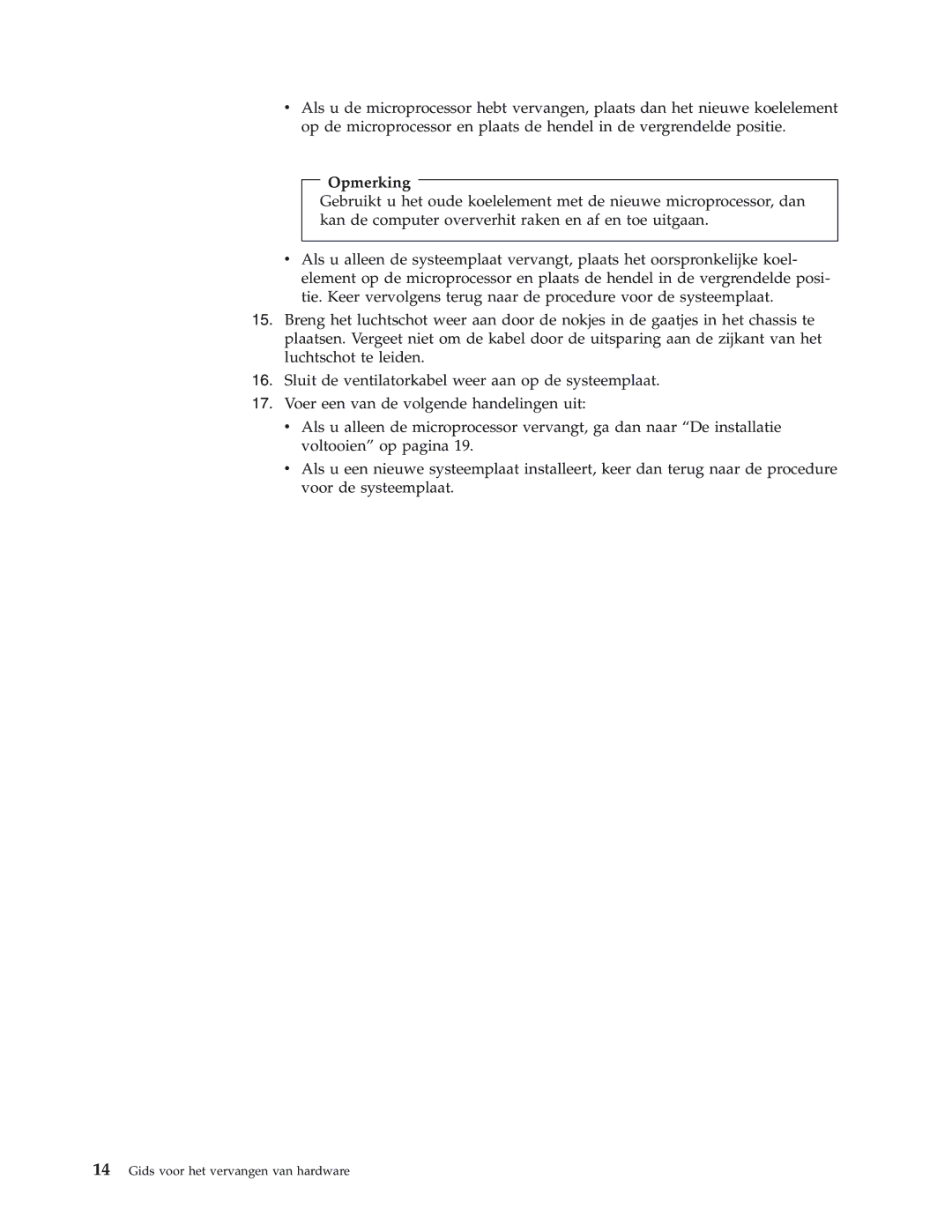 IBM 8422, 8423, 8427, 8144, 8146 manual Opmerking 