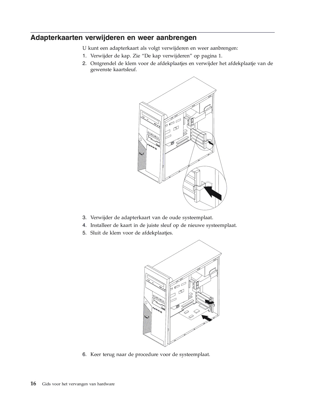 IBM 8146, 8423, 8427, 8422, 8144 manual Adapterkaarten verwijderen en weer aanbrengen 