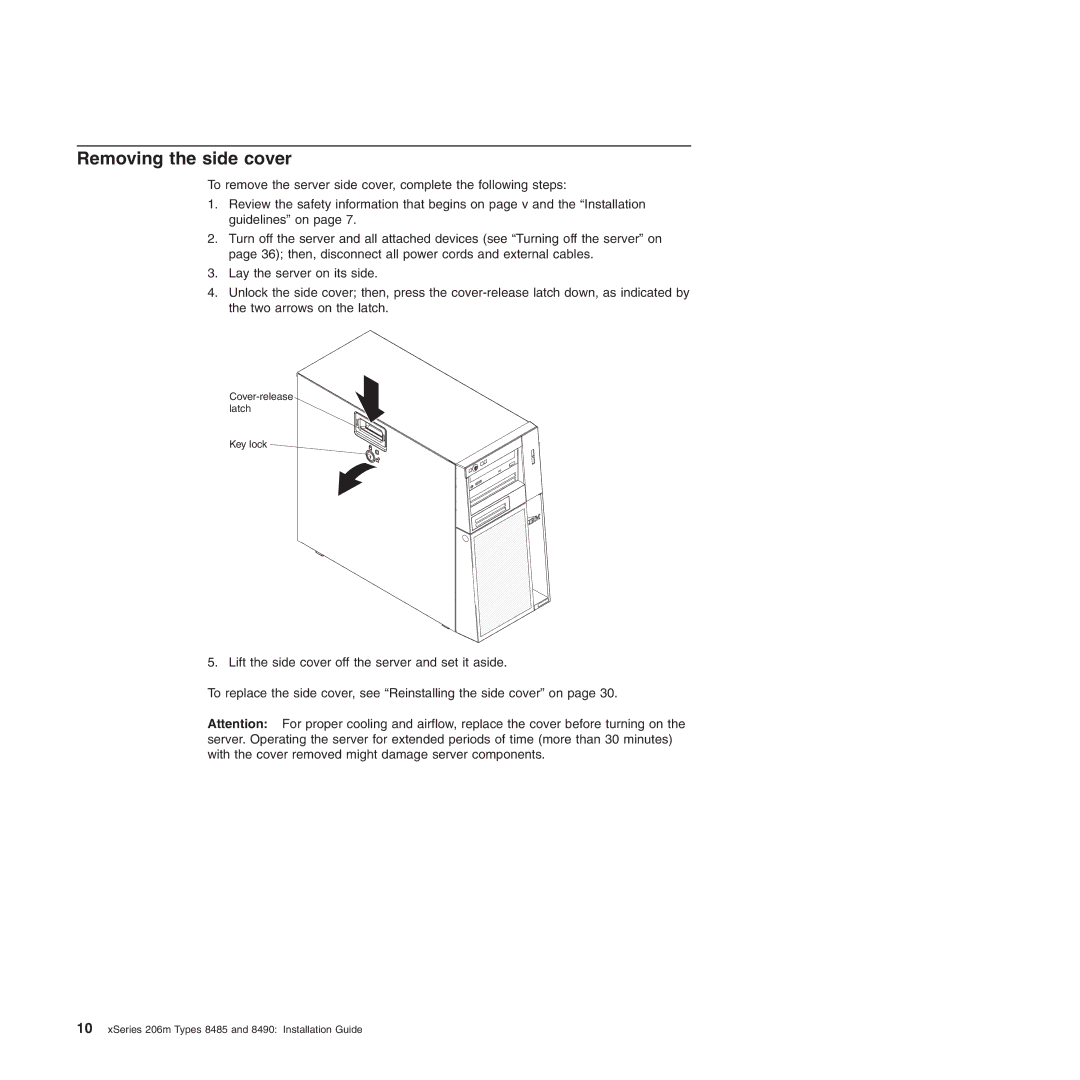 IBM 8485, 8490 manual Removing the side cover 