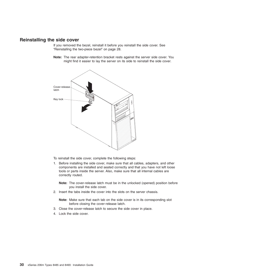 IBM 8485, 8490 manual Reinstalling the side cover 