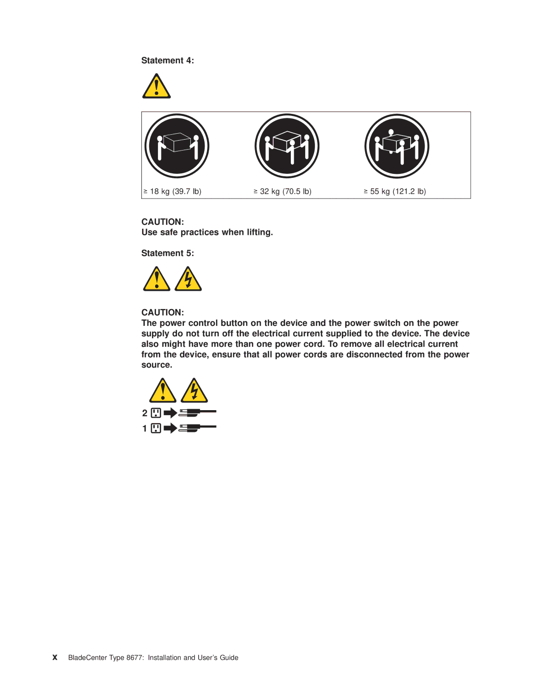 IBM 8677 manual ≥ 18 kg 39.7 lb ≥ 32 kg 70.5 lb ≥ 55 kg 121.2 lb 