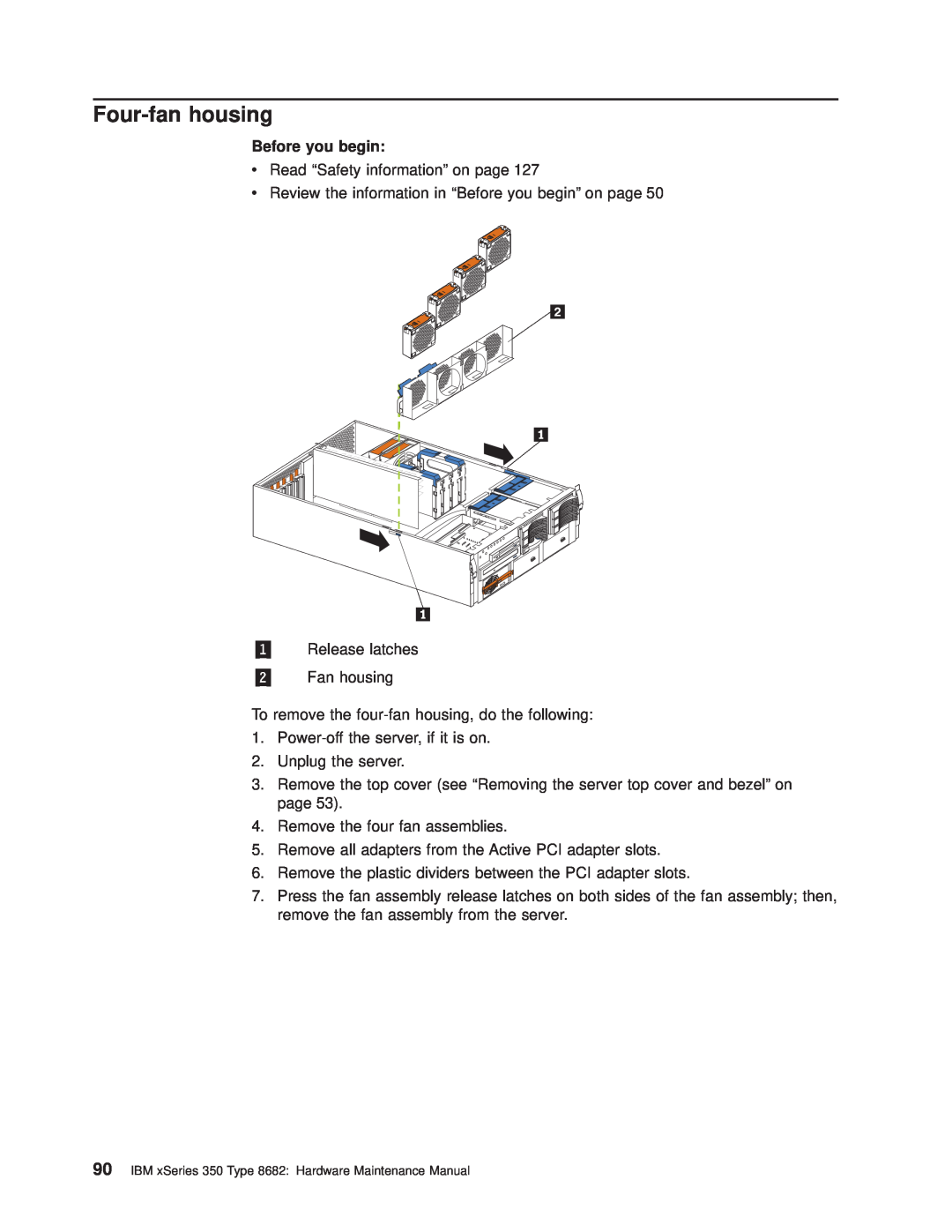 IBM manual Four-fan housing, Before you begin, IBM xSeries 350 Type 8682 Hardware Maintenance Manual 
