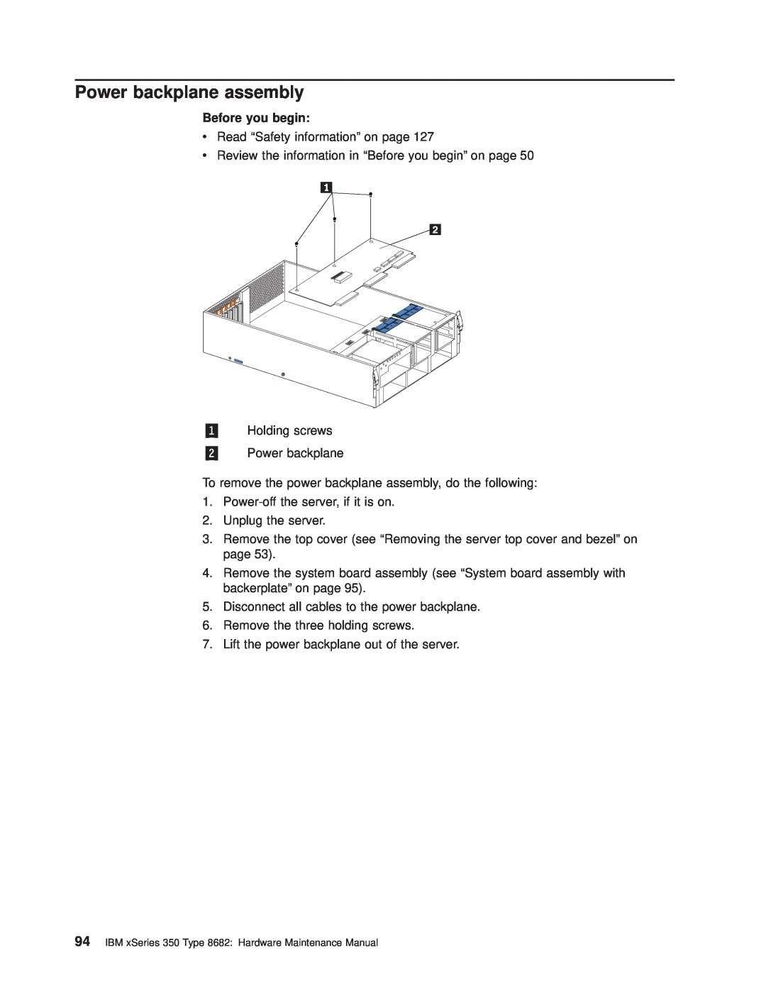IBM manual Power backplane assembly, Before you begin, IBM xSeries 350 Type 8682 Hardware Maintenance Manual 