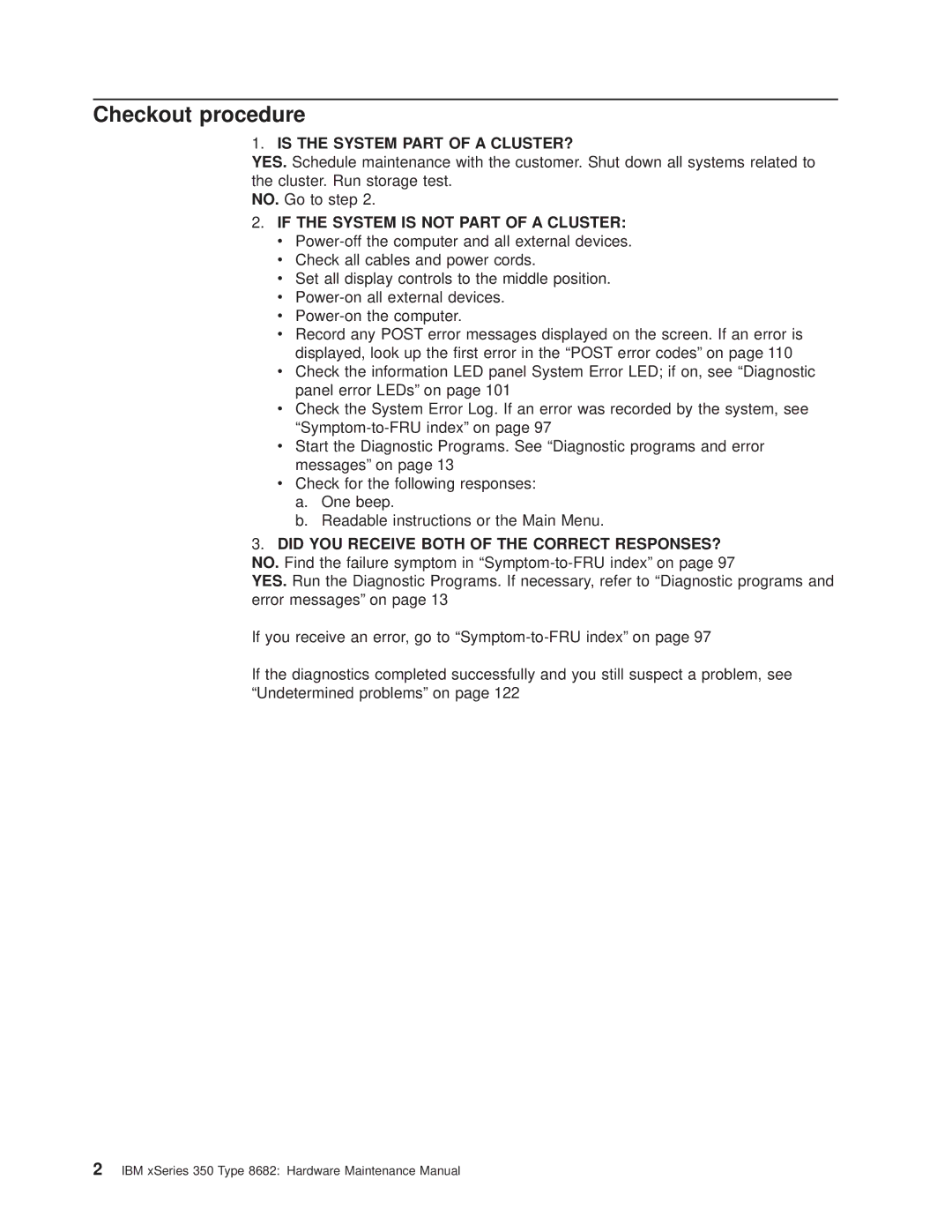 IBM 8682 manual Checkout procedure, Is the System Part of a CLUSTER? 