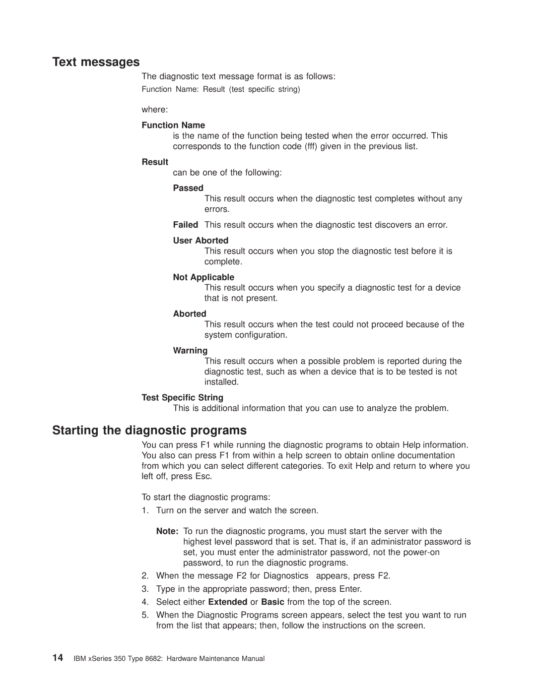 IBM 8682 manual Text messages, Starting the diagnostic programs 