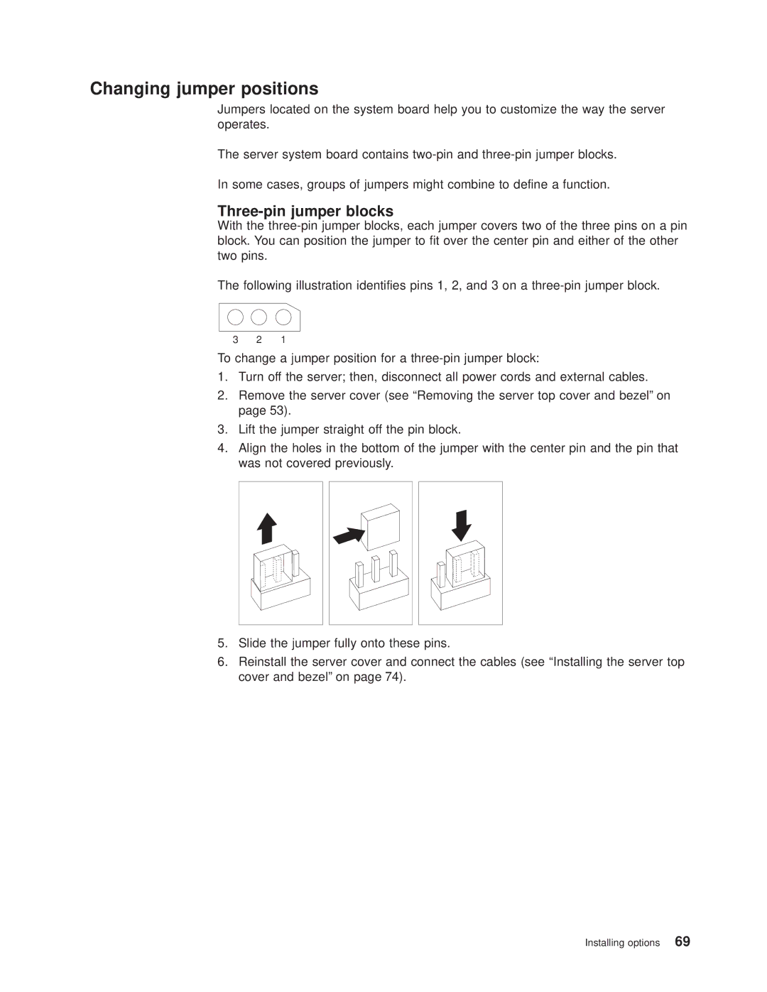 IBM 8682 manual Changing jumper positions, Three-pin jumper blocks 