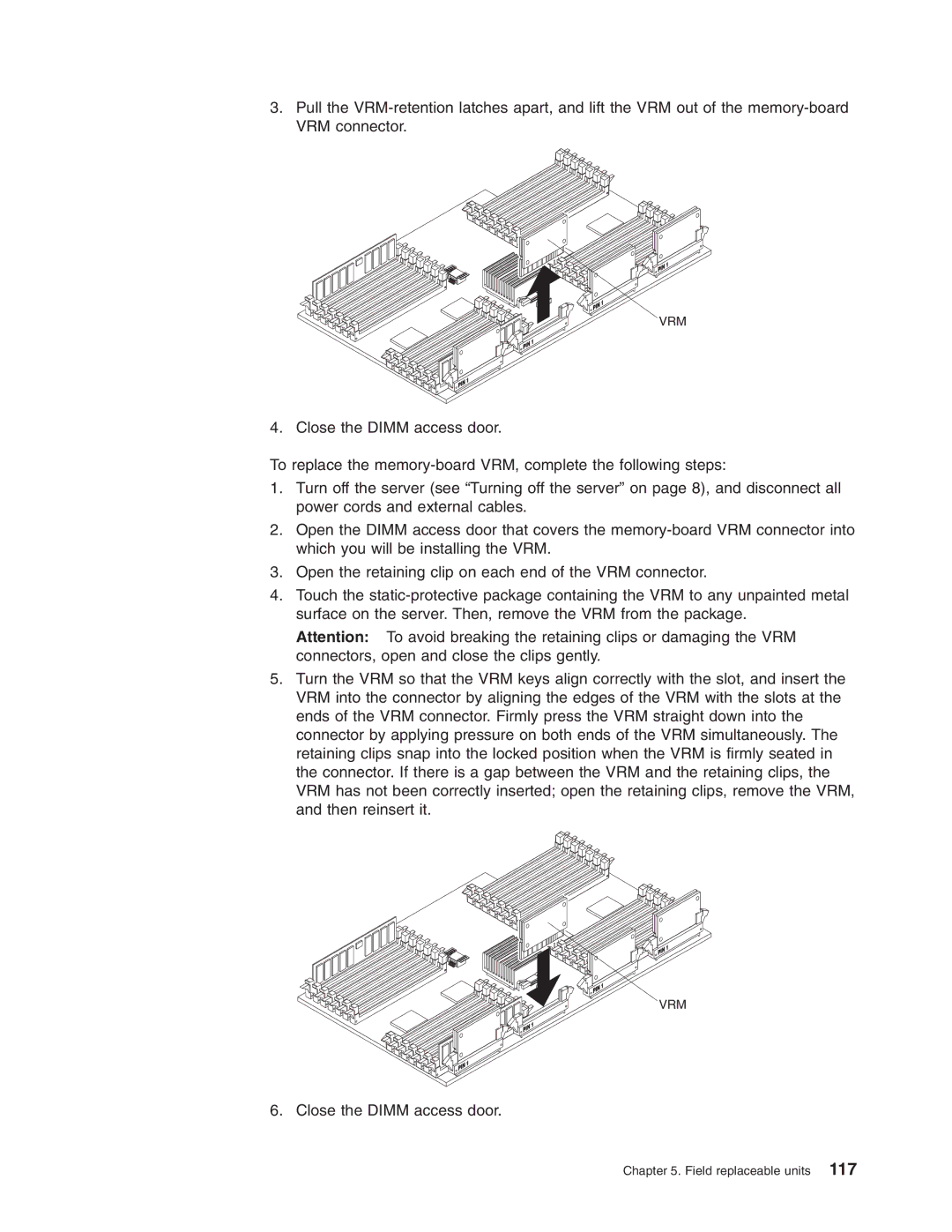 IBM 8688 manual Close the Dimm access door 