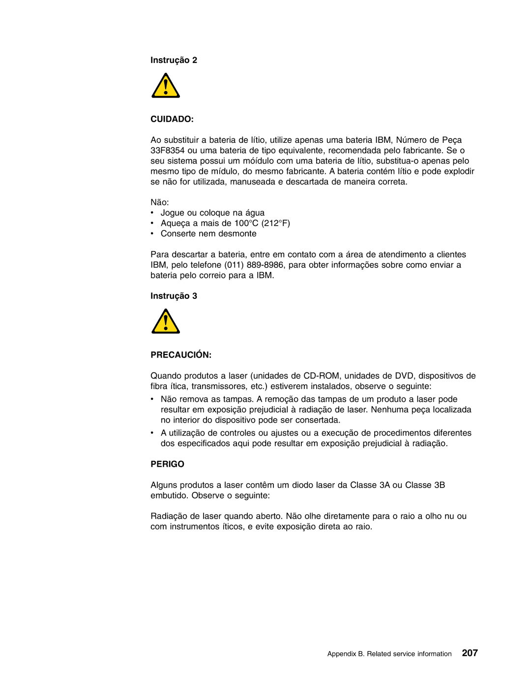 IBM 8688 manual Cuidado 