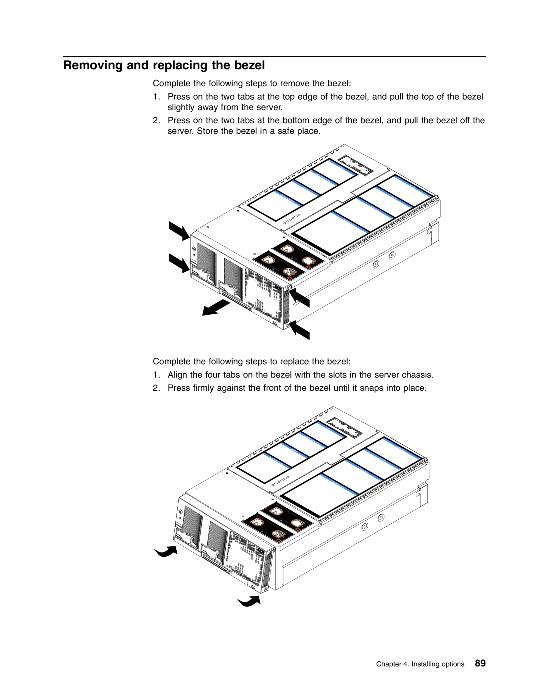 IBM 8688 manual Removing and replacing the bezel 