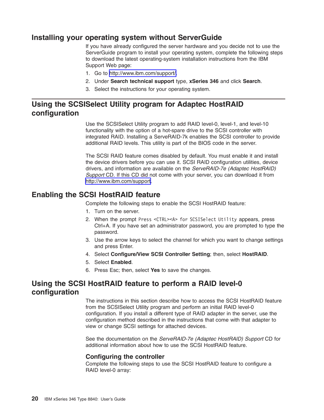 IBM 8840 manual Installing your operating system without ServerGuide, Enabling the Scsi HostRAID feature 