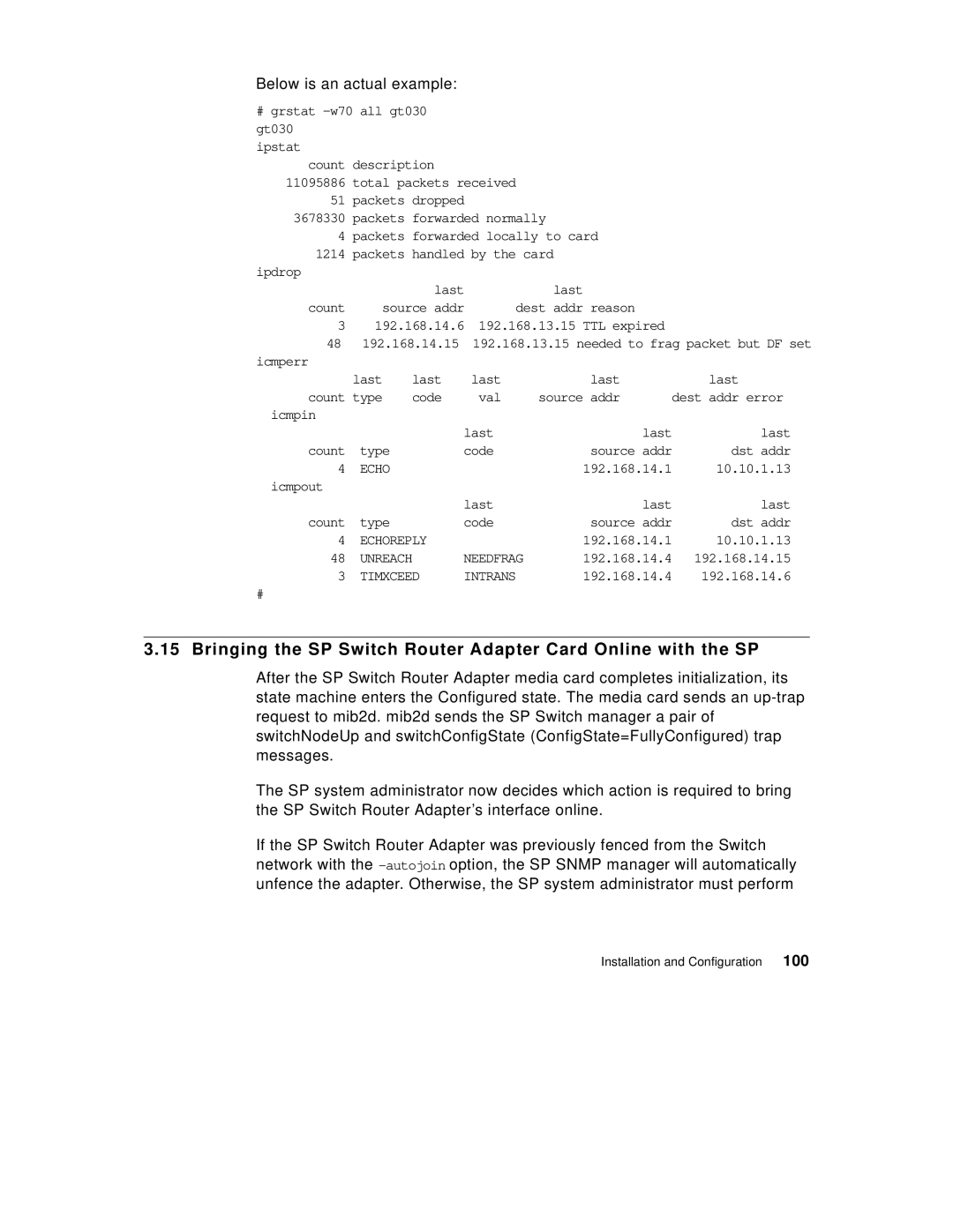 IBM 9077 manual Below is an actual example, 100 