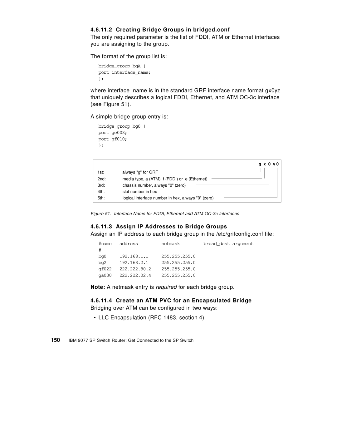 IBM 9077 manual Creating Bridge Groups in bridged.conf, Assign IP Addresses to Bridge Groups 