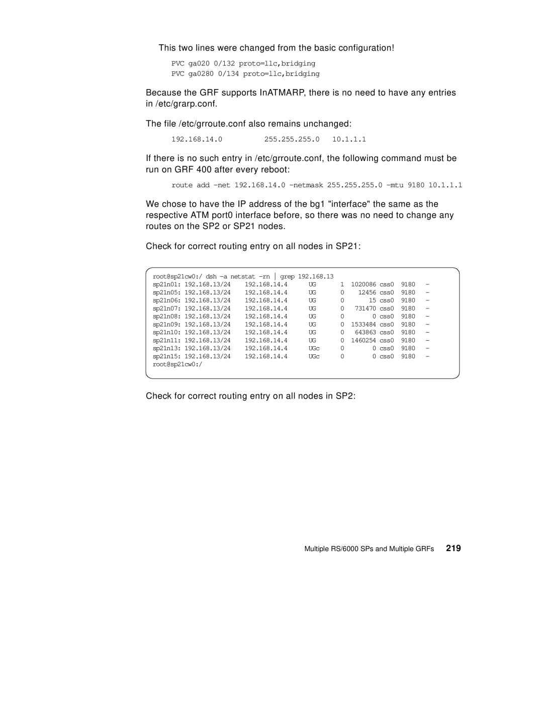 IBM 9077 manual This two lines were changed from the basic configuration 