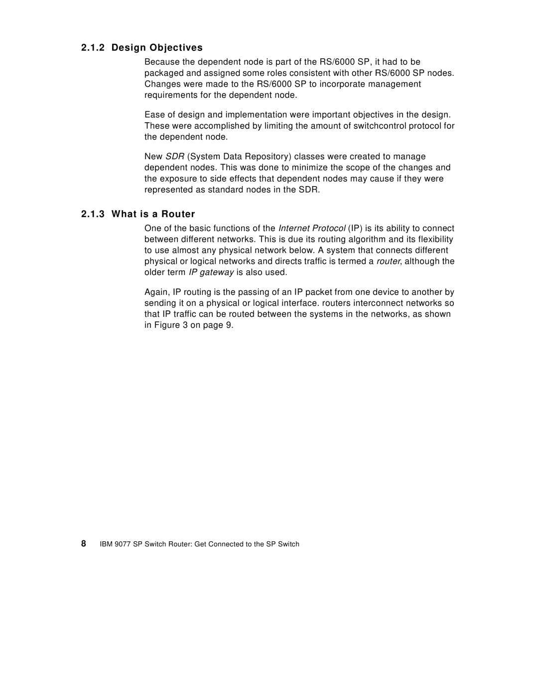 IBM 9077 manual Design Objectives, What is a Router 