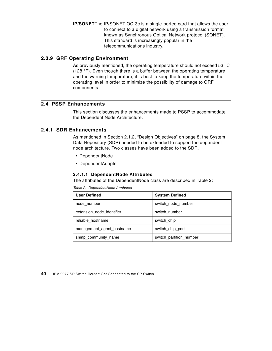 IBM 9077 manual GRF Operating Environment, Pssp Enhancements, SDR Enhancements, DependentNode Attributes 