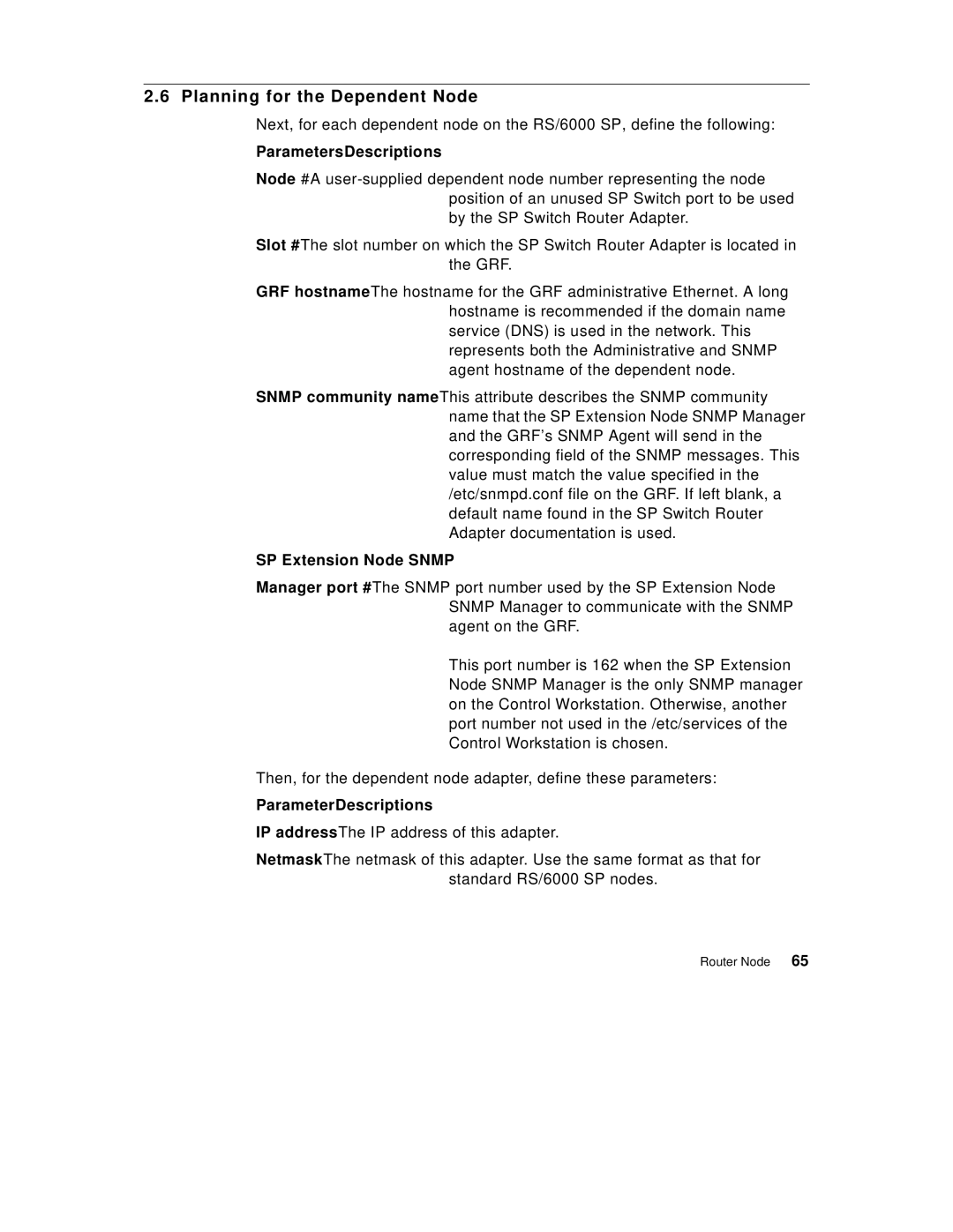 IBM 9077 manual Planning for the Dependent Node, ParameterDescriptions 