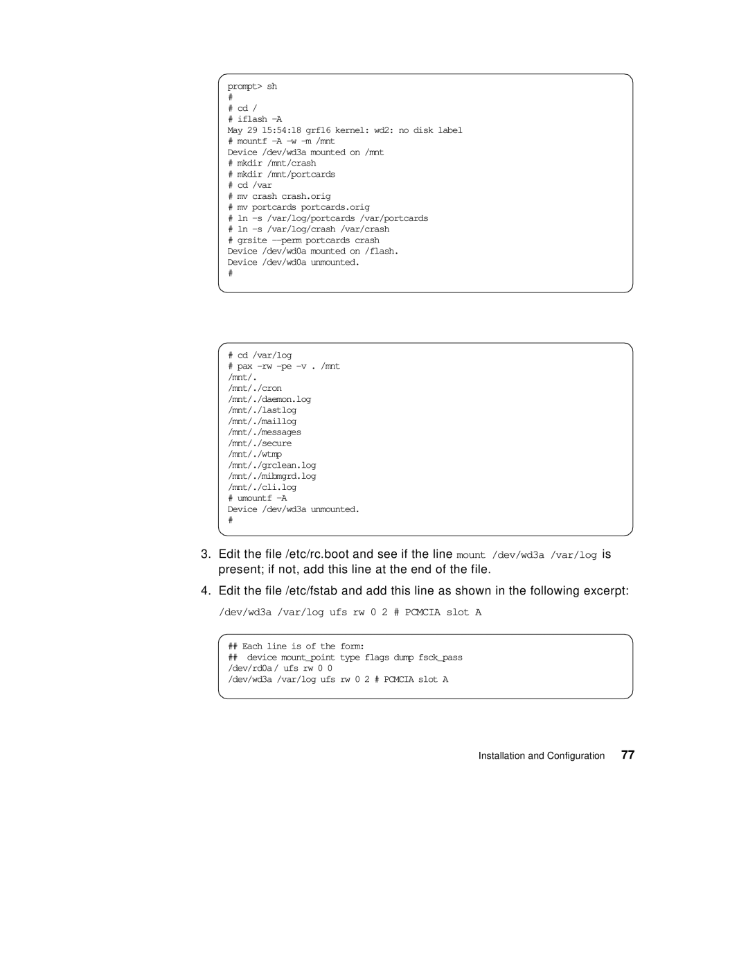 IBM 9077 manual Dev/wd3a /var/log ufs rw 0 2 # Pcmcia slot a 