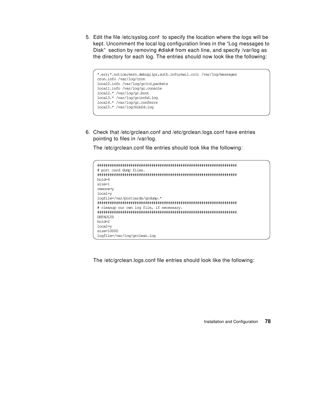 IBM 9077 manual Local=y logfile=/var/portcards/grdump 