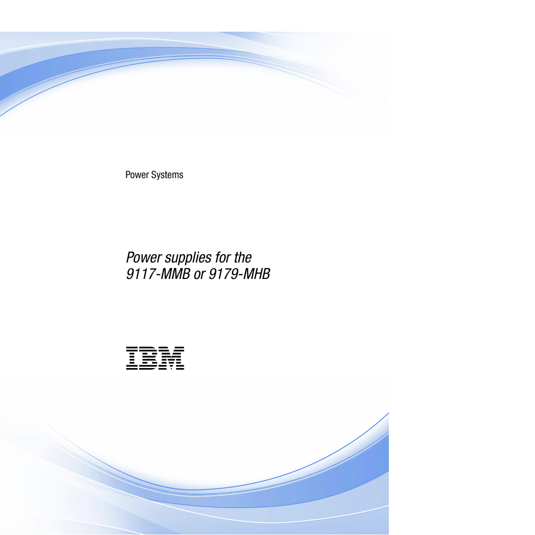 IBM manual Power supplies for the 9117-MMB or 9179-MHB, Power Systems 