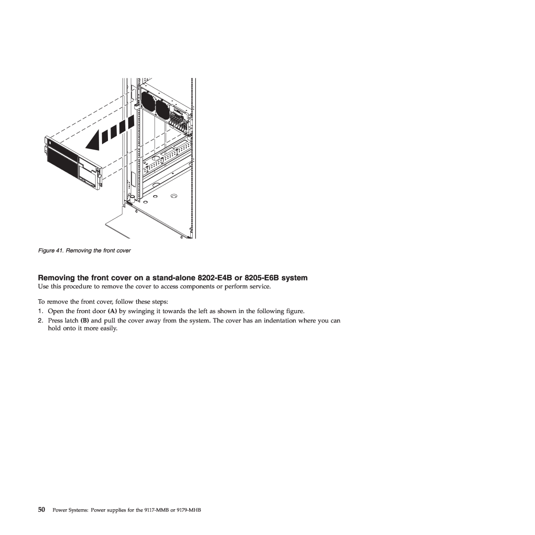 IBM 9179-MHB, 9117-MMB manual Removing the front cover on a stand-alone 8202-E4B or 8205-E6B system 