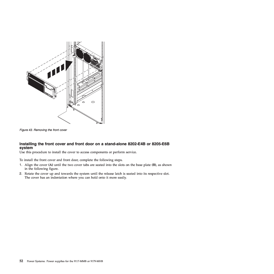 IBM manual Removing the front cover, Power Systems Power supplies for the 9117-MMB or 9179-MHB 