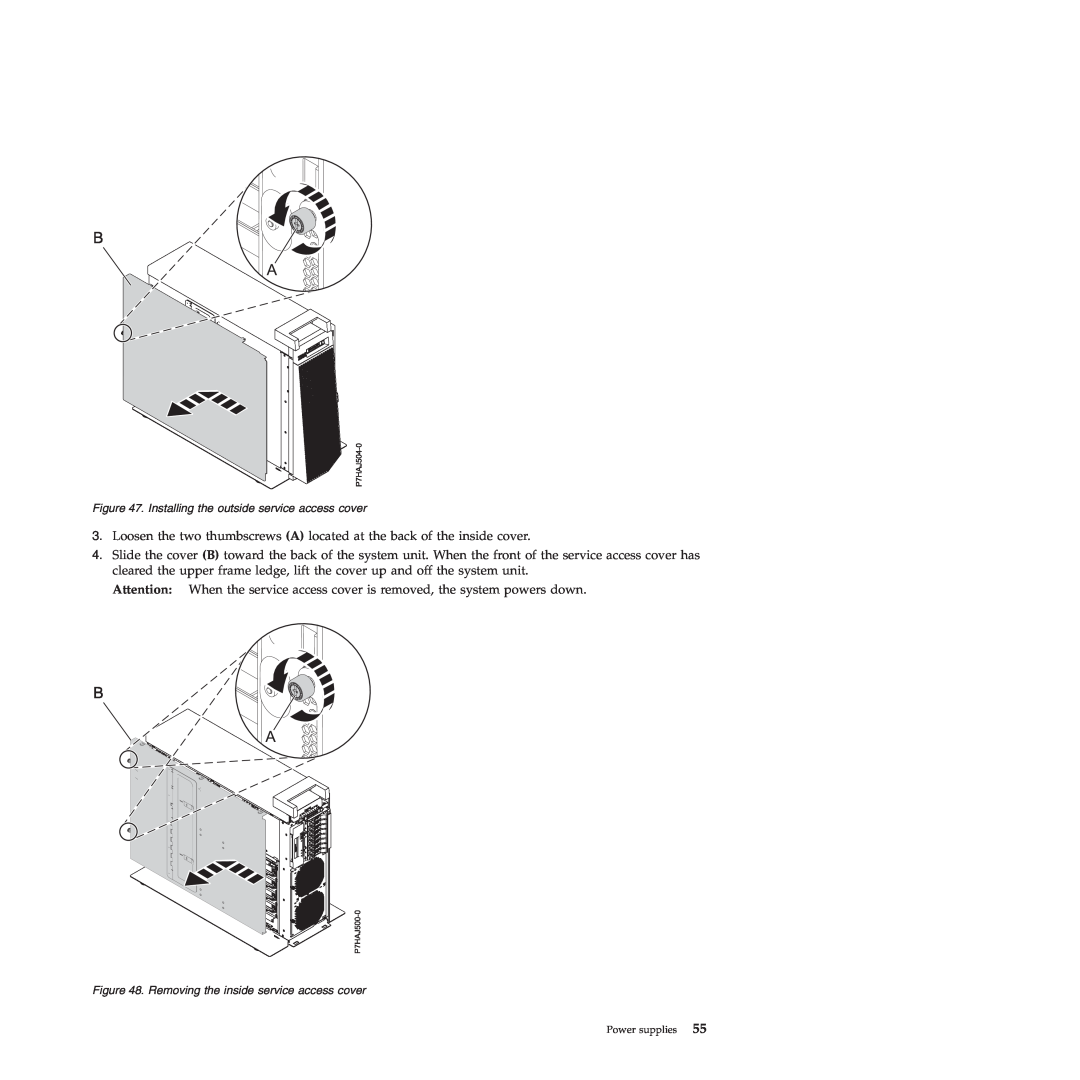 IBM 9117-MMB manual Installing the outside service access cover, Removing the inside service access cover, Power supplies 