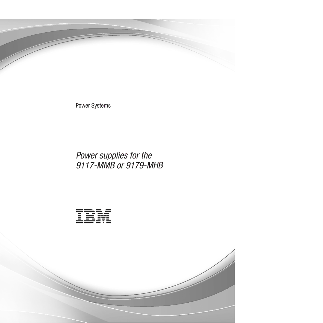 IBM manual Power supplies for the 9117-MMB or 9179-MHB 