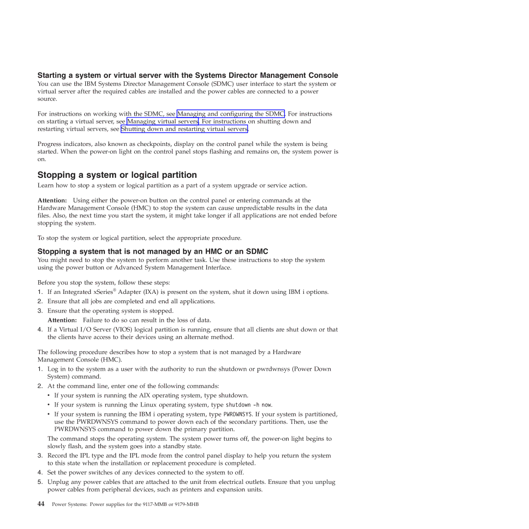 IBM 9179-MHB, 9117-MMB Stopping a system or logical partition, Stopping a system that is not managed by an HMC or an Sdmc 