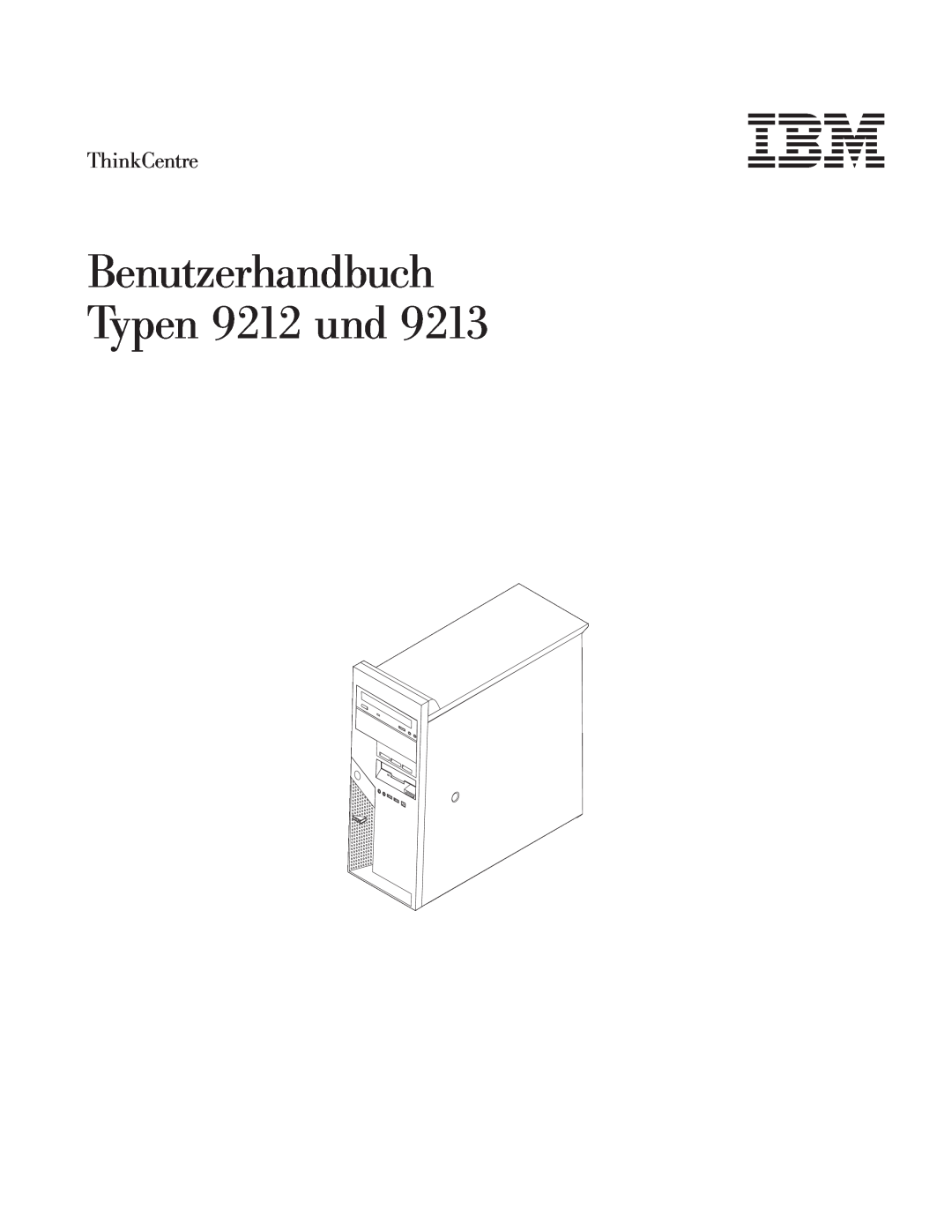 IBM 9213 manual Benutzerhandbuch Typen 9212 und, ThinkCentre 