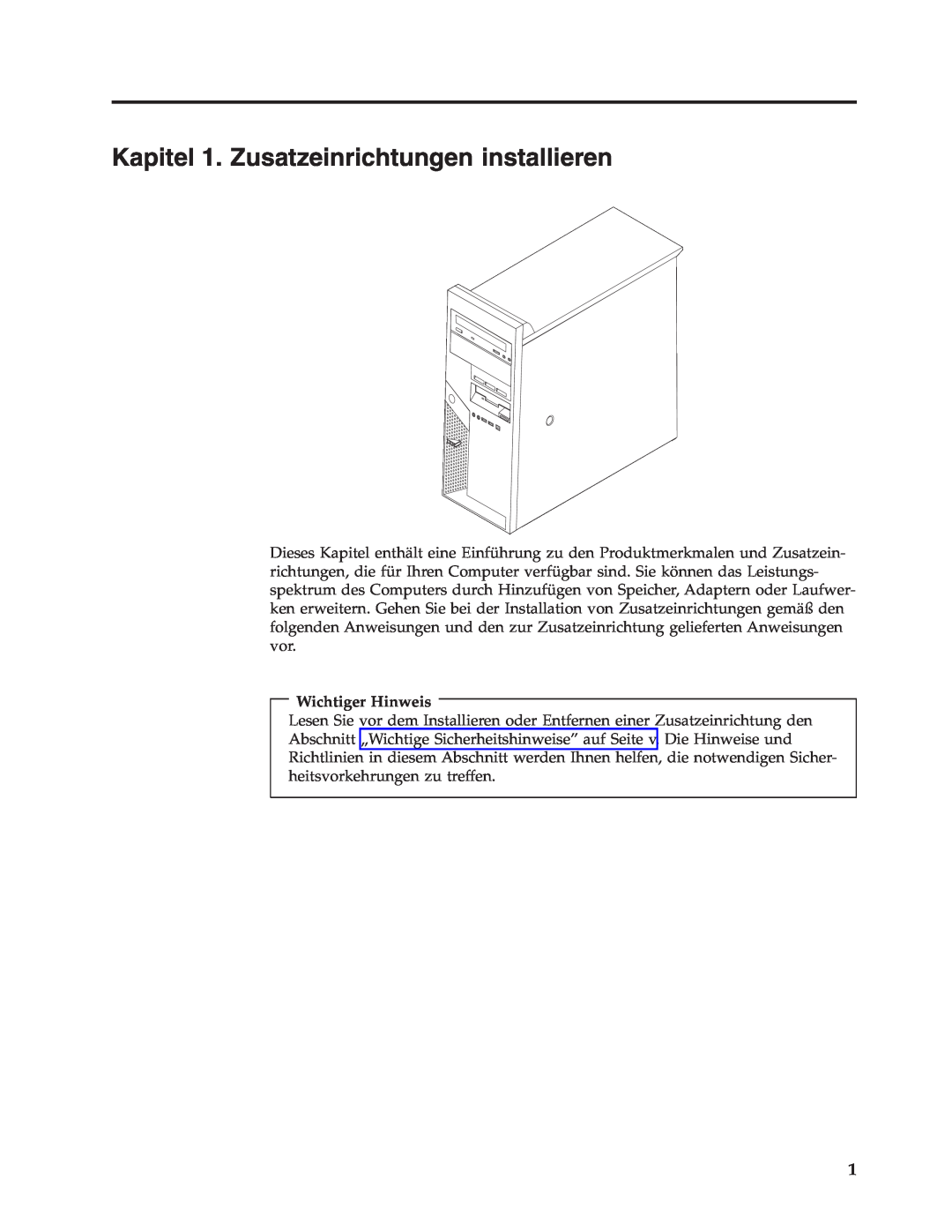 IBM 9213, 9212 manual Kapitel 1. Zusatzeinrichtungen installieren, Wichtiger Hinweis 