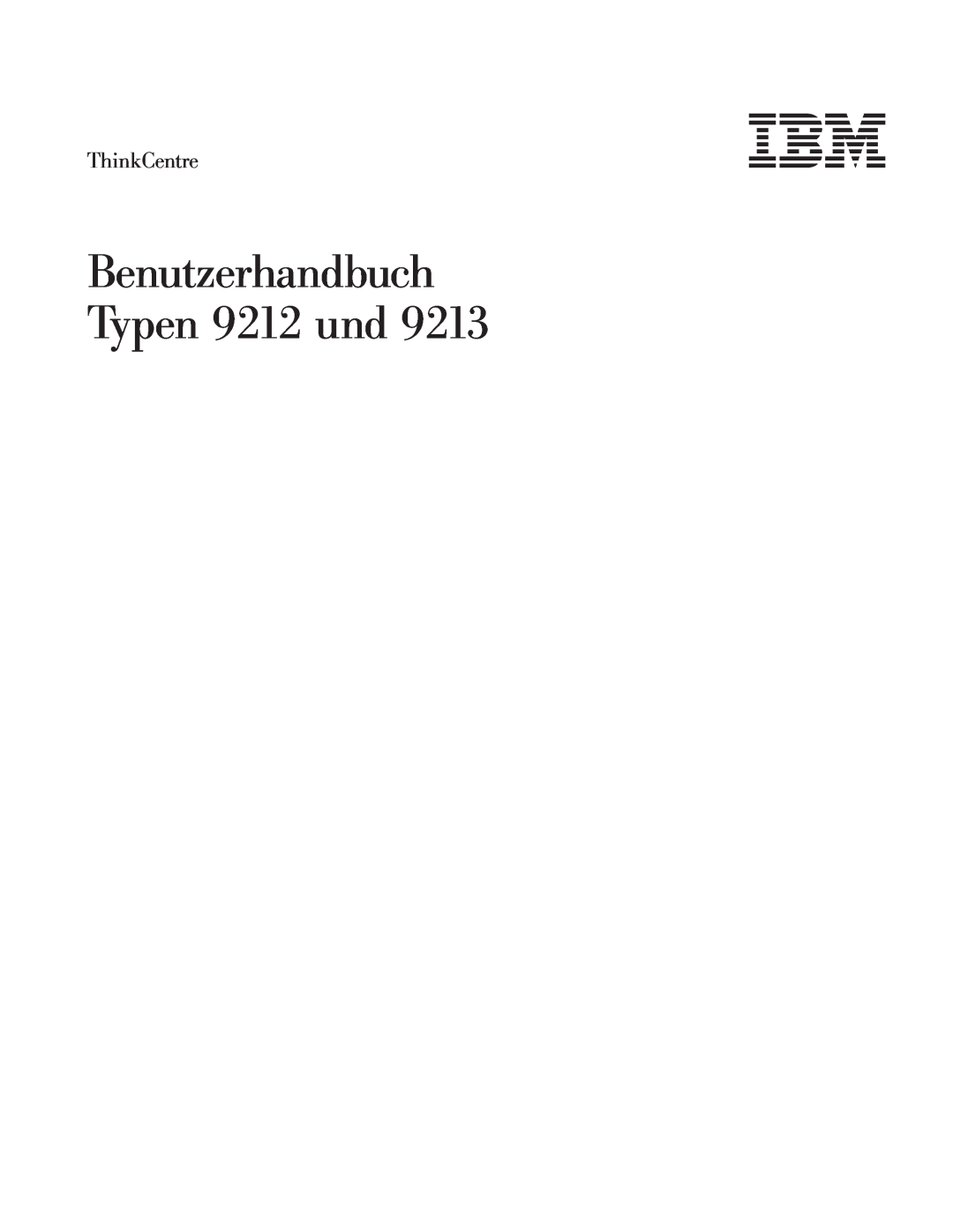 IBM 9213 manual Benutzerhandbuch Typen 9212 und, ThinkCentre 