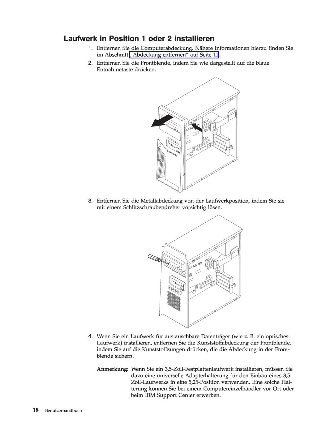 IBM 9212, 9213 manual Laufwerk in Position 1 oder 2 installieren, Benutzerhandbuch 