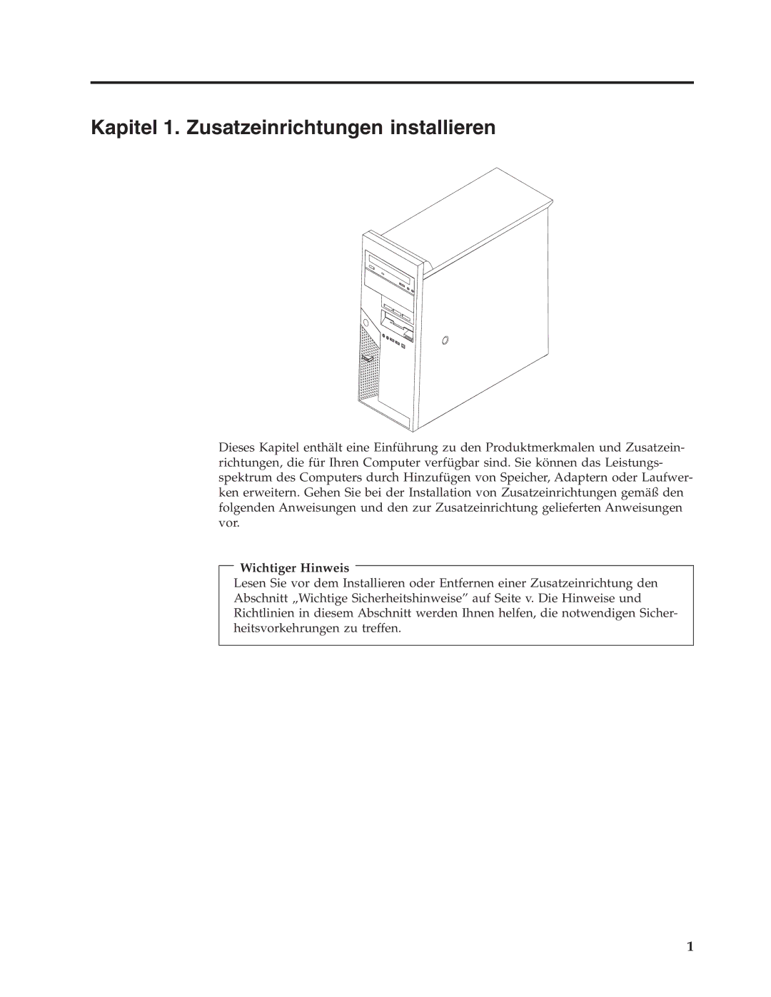 IBM 9213, 9212 manual Kapitel 1. Zusatzeinrichtungen installieren, Wichtiger Hinweis 