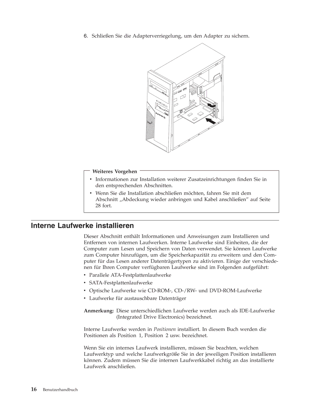 IBM 9212, 9213 manual Interne Laufwerke installieren 