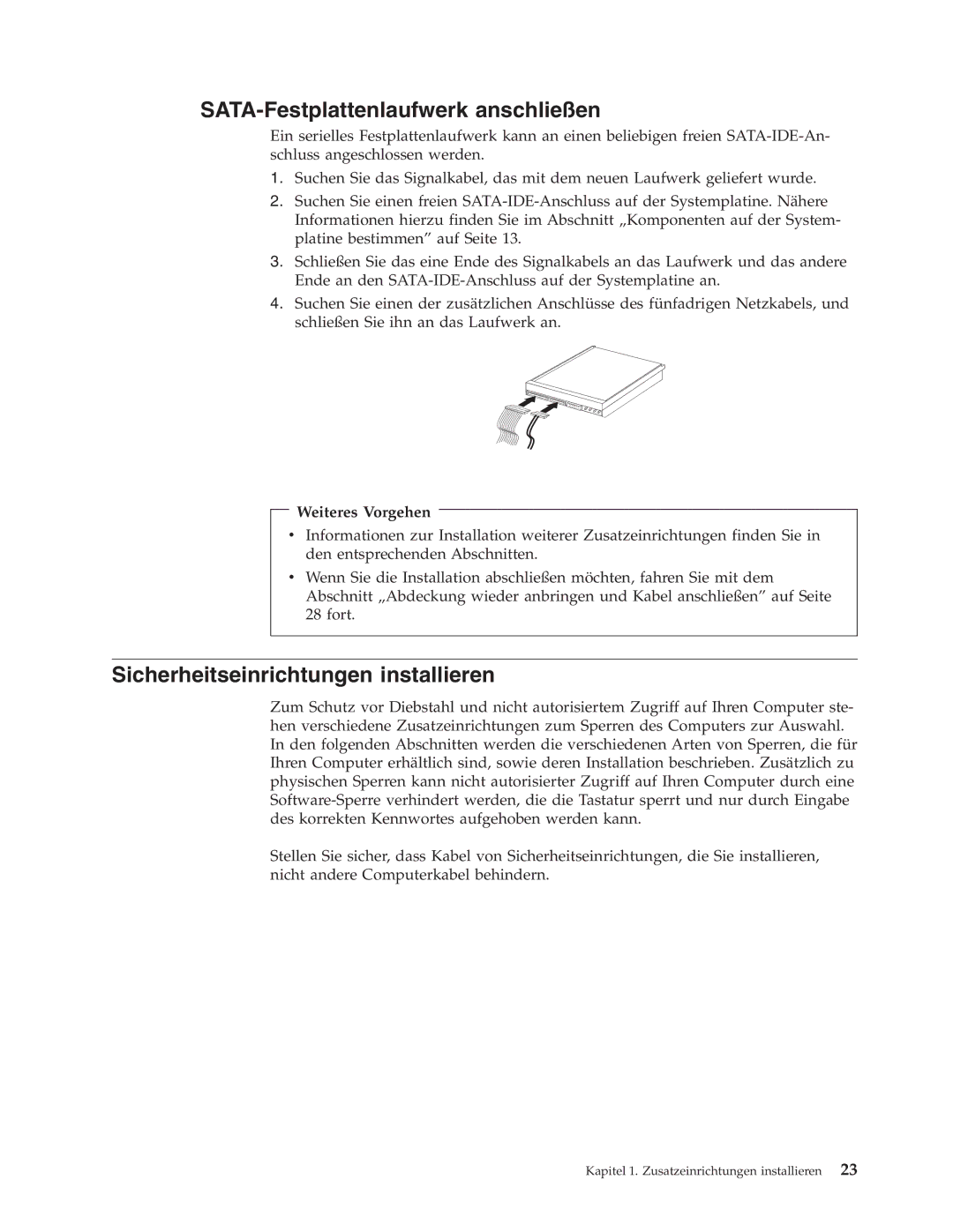 IBM 9213, 9212 manual SATA-Festplattenlaufwerk anschließen, Sicherheitseinrichtungen installieren 