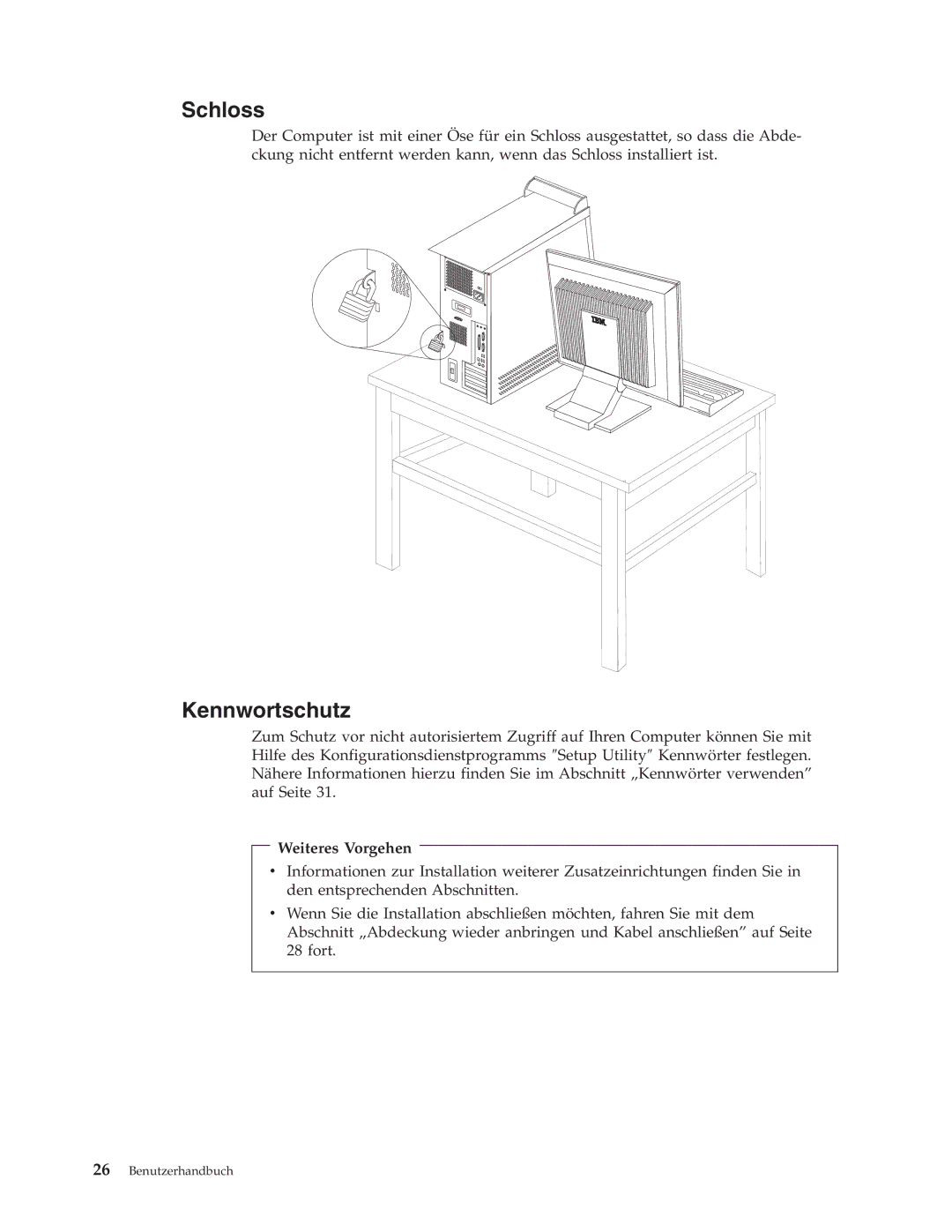 IBM 9212, 9213 manual Schloss, Kennwortschutz 