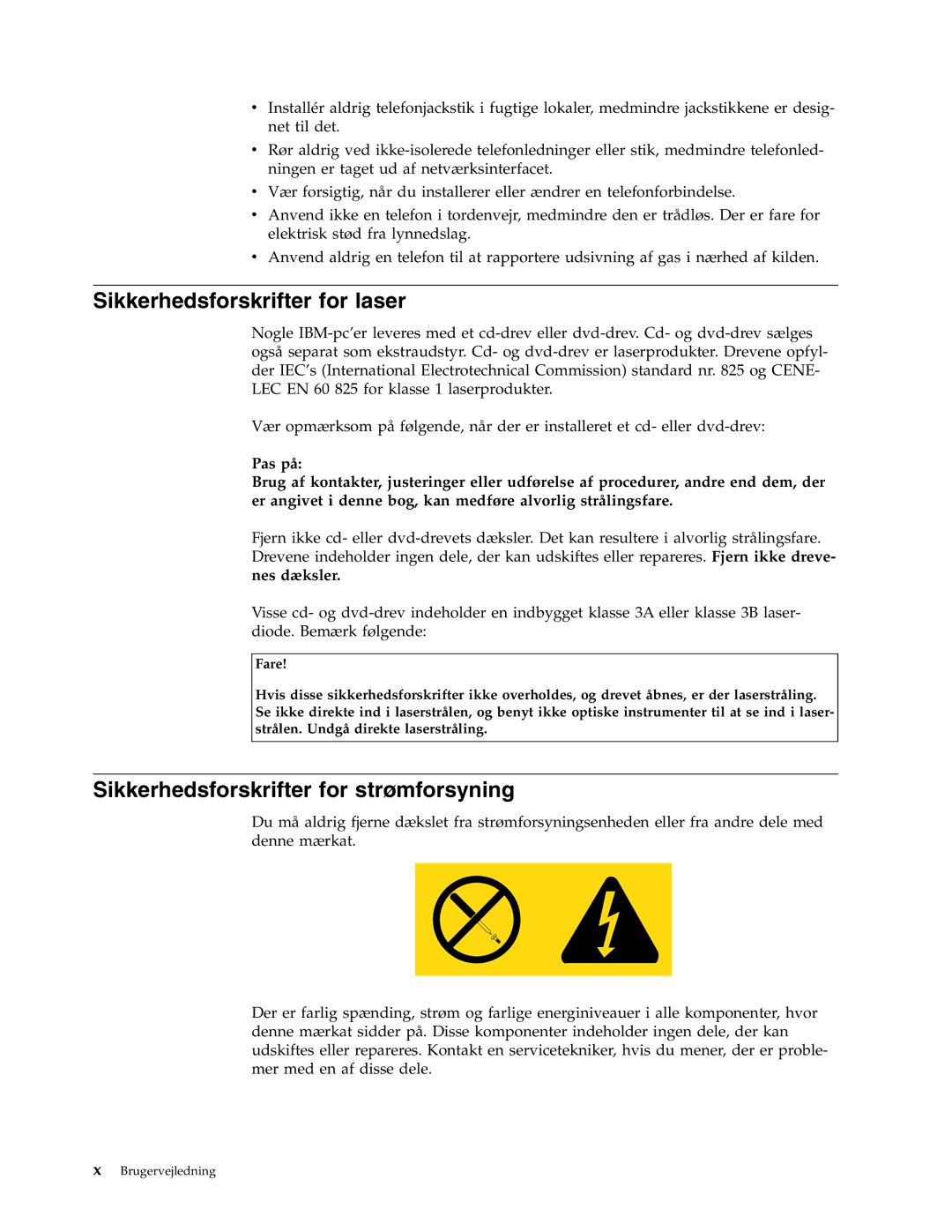 IBM 9212, 9213 manual Sikkerhedsforskrifter for laser, Sikkerhedsforskrifter for strømforsyning, Nes dæksler 